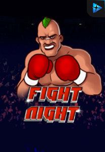 Bocoran RTP Fight Night di RTP PIN4D