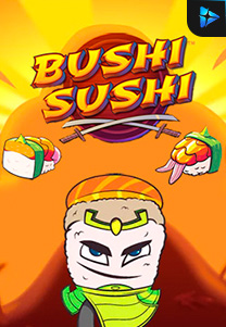 Bocoran RTP Bushi Sushi foto di RTP PIN4D